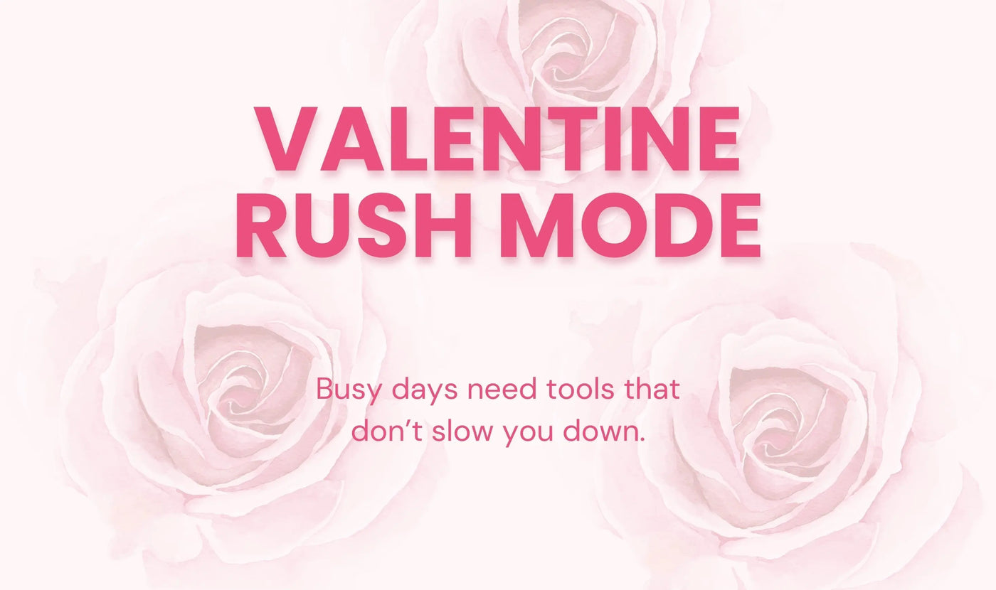Valentine’s Week Workflow: Stay Fast, Clean, and Fully Booked Without Stress