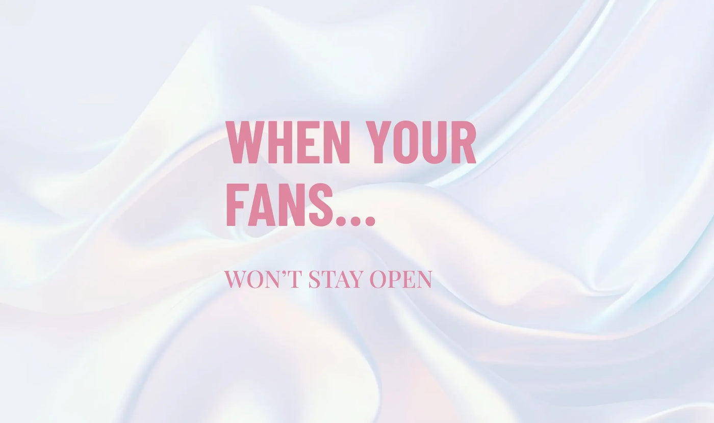 Why Your Lash Fans Won’t Stay Open (And How to Fix It)